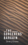 The Sorcerers’ Bargain (check it out in progress on my Wattpad page!).