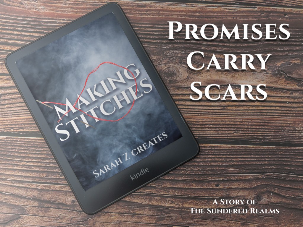"Making Stitches" - Promises Carry Scars