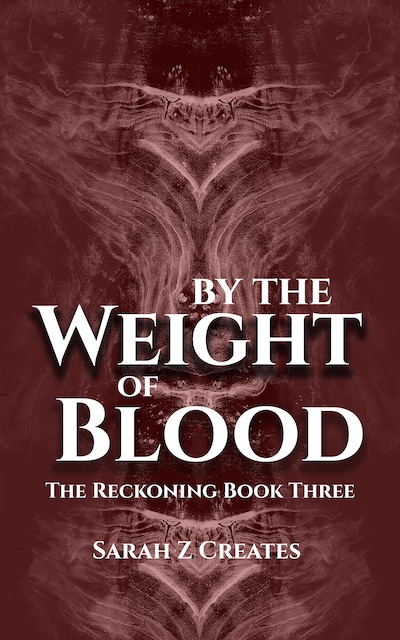 "By the Weight of Blood"
